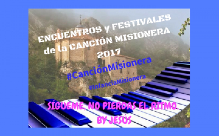 Cristianos sin Fronteras convoca el Encuentro-Festival de la Canci&oacute;n Misionera