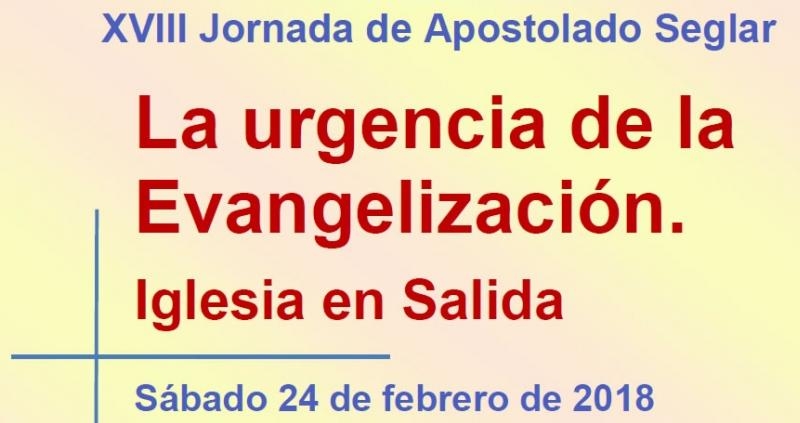 La Delegaci&oacute;n Episcopal de Apostolado Seglar estudia la urgencia de la evangelizaci&oacute;n en la XVIII jornada diocesana
