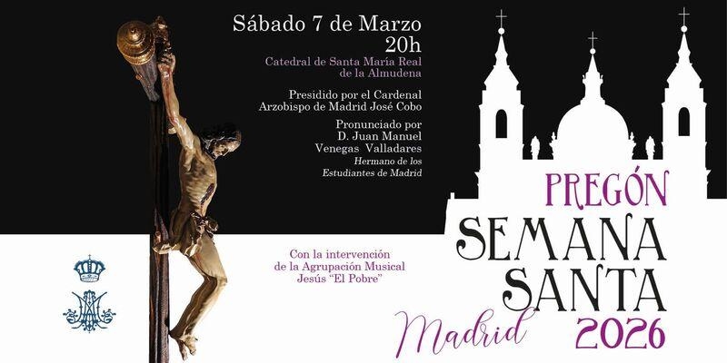 La catedral de Santa Mar&iacute;a la Real de la Almudena acoge el preg&oacute;n de la Semana Santa 2026 a cargo de Juan Venegas Valladares, hermano de los Estudiantes