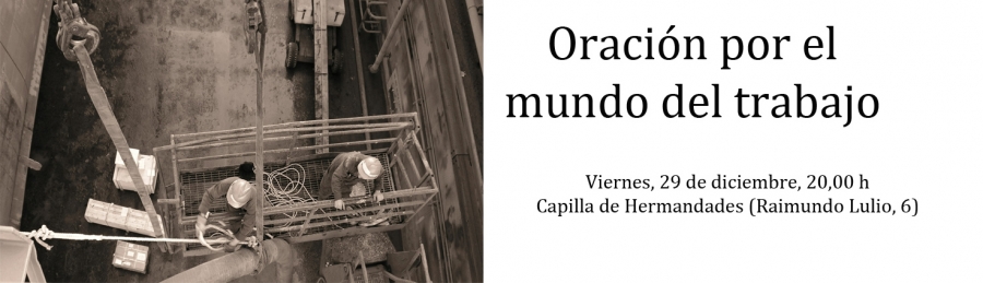 Hermandades del Trabajo celebra su oraci&oacute;n mensual por el mundo del trabajo