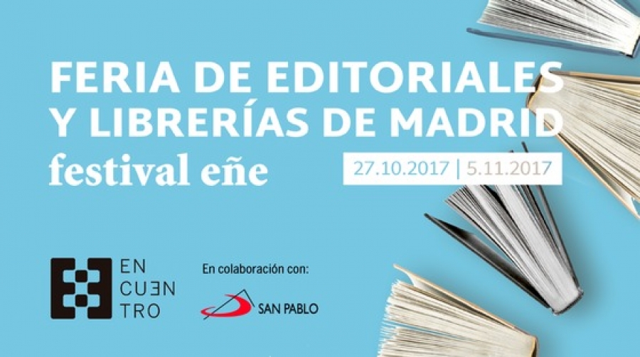 Ediciones Encuentro y San Pablo se hacen presentes en la Feria de Editoriales y Librer&iacute;as de Madrid