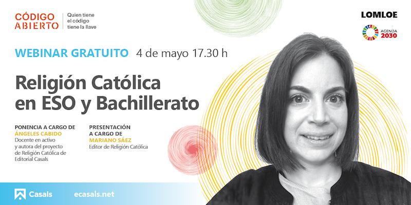Editorial Casals programa un webinar titulado 'Religi&oacute;n Cat&oacute;lica en ESO y Bachillerato'