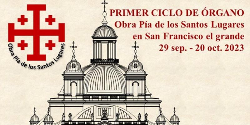La bas&iacute;lica de San Francisco el Grande acoge el I ciclo de conciertos de &oacute;rgano de la Obra P&iacute;a de los Santos Lugares