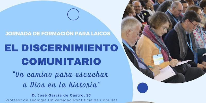 La Comisi&oacute;n Episcopal para los Laicos, Familia y Vida organiza una jornada de formaci&oacute;n sobre 'El discernimiento comunitario'