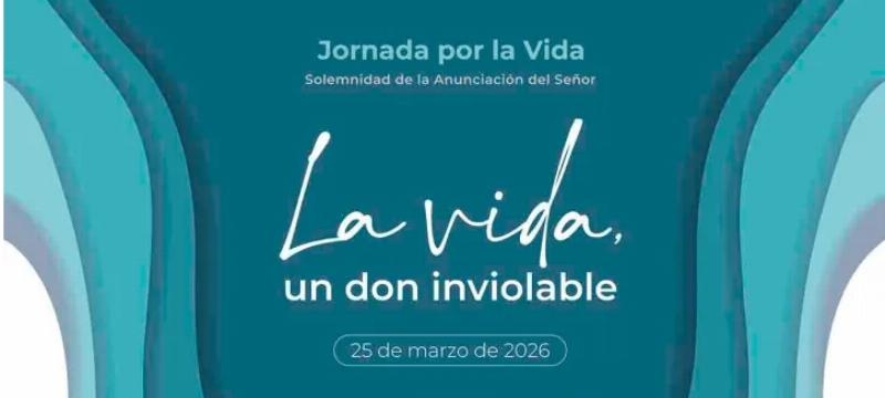 La Delegaci&oacute;n Episcopal de Familia y Vida celebra la Jornada por la Vida 2026, con el lema &ldquo;La vida, un don inviolable&rdquo;