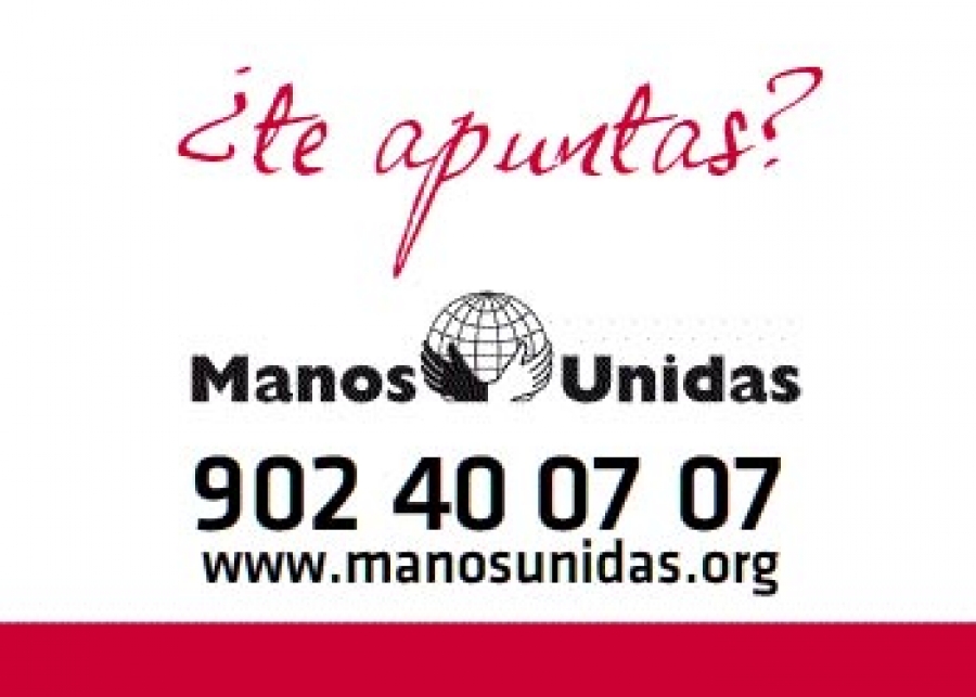 Presentación de la 56 Campaña Contra el Hambre de Manos Unidas: “Luchamos contra la pobreza. ¿Te apuntas?”