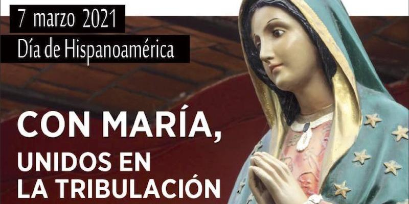 El Día de Hispanoamérica se celebra este año con el lema &#039;Con María, unidos en la tribulación&#039;