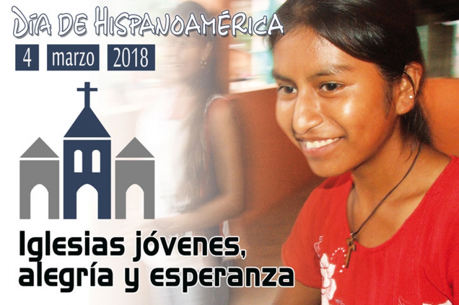 La Iglesia celebra el D&iacute;a de Hispanoam&eacute;rica con el lema 'Iglesias j&oacute;venes, alegr&iacute;a y esperanza'