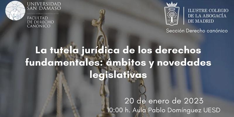 San D&aacute;maso acoge la jornada 'La tutela jur&iacute;dica de los derechos fundamentales: &aacute;mbitos y novedades legislativas'
