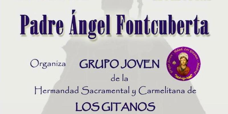 El Grupo Joven de la Hermandad de Los Gitanos convoca la XI edici&oacute;n 'Memorial Padre &Aacute;ngel Fontcuberta'
