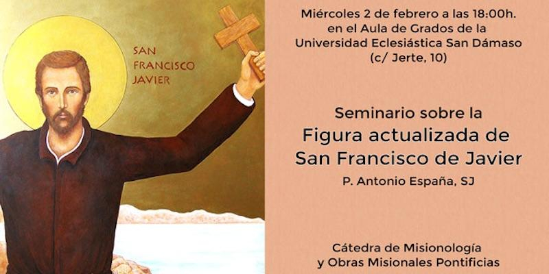 La C&aacute;tedra de Misionolog&iacute;a de la UESD y OMP organizan un seminario sobre la figura actualizada de san Francisco Javier