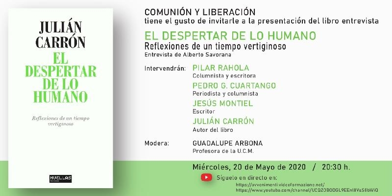 Juli&aacute;n Carr&oacute;n presenta su &uacute;ltimo libro en streaming con Pilar Rahola, Pedro Cuartango y Jes&uacute;s Montiel