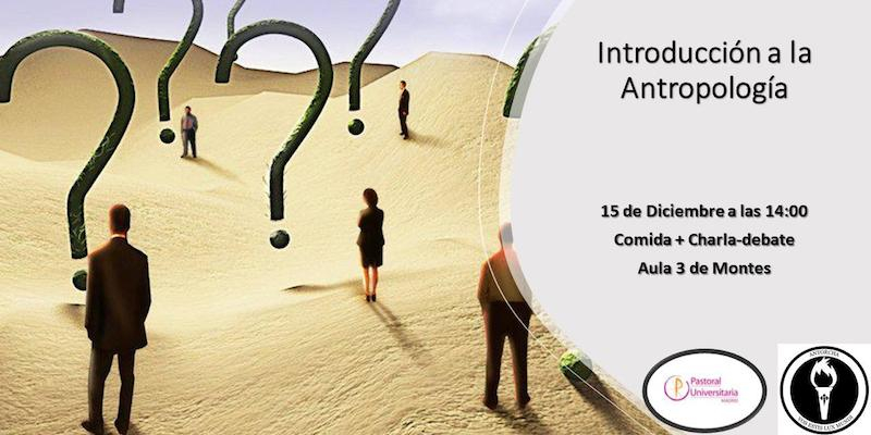 Pastoral Universitaria organiza una charla sobre antropología en la ETSI de Montes de la Universidad Politécnica
