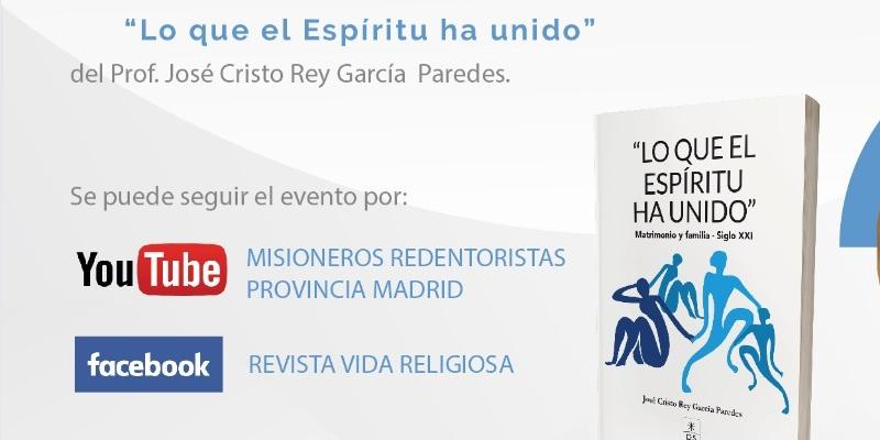 Perpetuo Socorro organiza una mesa redonda virtual para presentar 'Lo que el Esp&iacute;ritu ha unido'