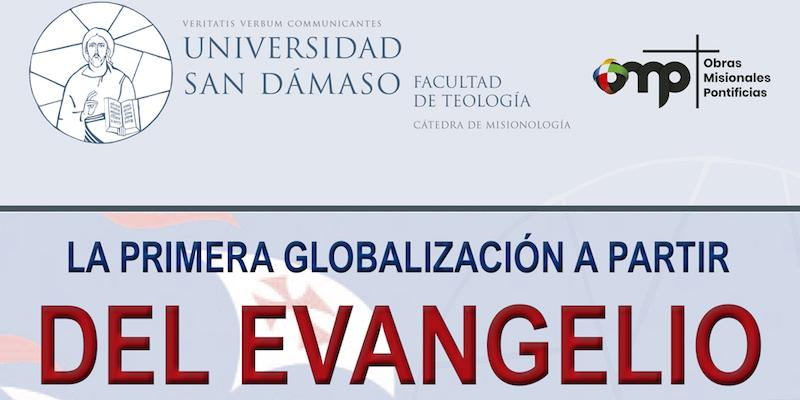 La Universidad San D&aacute;maso celebra una mesa redonda sobre la primera globalizaci&oacute;n a partir del Evangelio