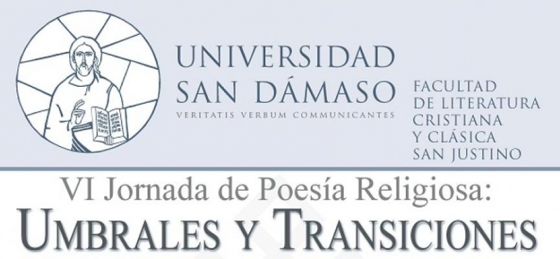 La Universidad Eclesi&aacute;stica San D&aacute;maso organiza la VI Jornada de Poes&iacute;a Religiosa