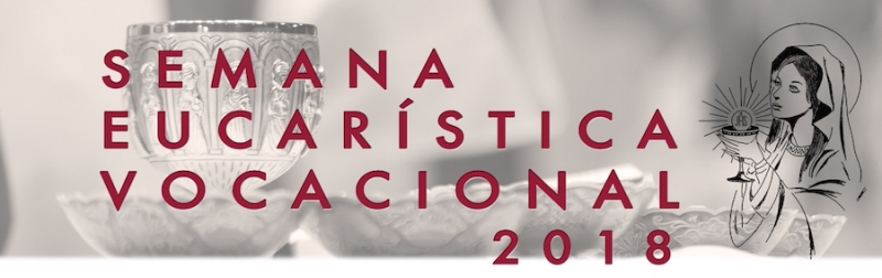 Nuestra Se&ntilde;ora del Sant&iacute;simo Sacramento celebra una Semana Eucar&iacute;stica Vocacional