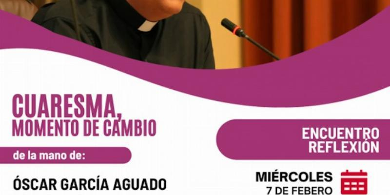 Abierto el plazo de inscripci&oacute;n para la ponencia 'Cuaresma, momento de cambio' que impartir&aacute; &Oacute;scar Garc&iacute;a Aguado