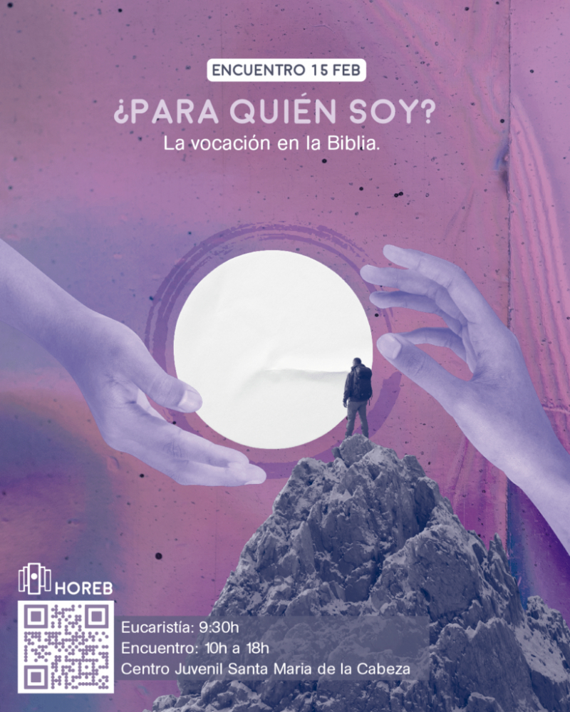 Encuentro del Grupo Horeb de Jóvenes Madrid: &#039;La vocación en la Biblia&#039;