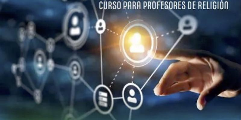 El nuevo curr&iacute;culo de Religi&oacute;n Cat&oacute;lica centra la programaci&oacute;n del curso para profesores de Religi&oacute;n