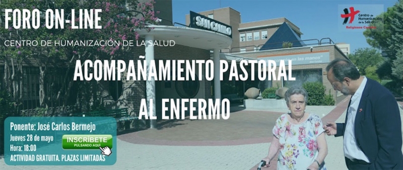 El Centro de Humanización de la Salud ofrece un foro &#039;on line&#039; sobre el acompañamiento pastoral al enfermo