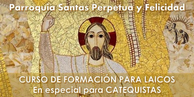 Santas Perpetua y Felicidad programa un curso de formación para laicos en coordinación con la Delegación de Catequesis