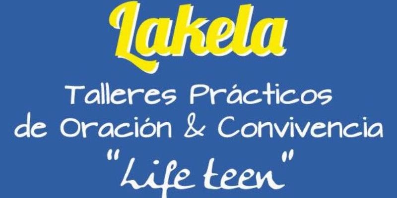 Lakela de Beata María Ana Mogas organiza los talleres de oración &#039;Life teen&#039;