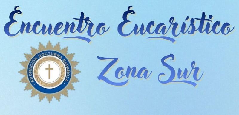 La parroquia San Pedro ad V&iacute;ncula acoge el encuentro eucar&iacute;stico de la Adoraci&oacute;n Nocturna Espa&ntilde;ola zona Sur