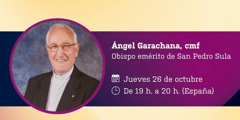 PROCLADE y Solidaridad y Misi&oacute;n organizan un encuentro virtual con monse&ntilde;or &Aacute;ngel Garachana
