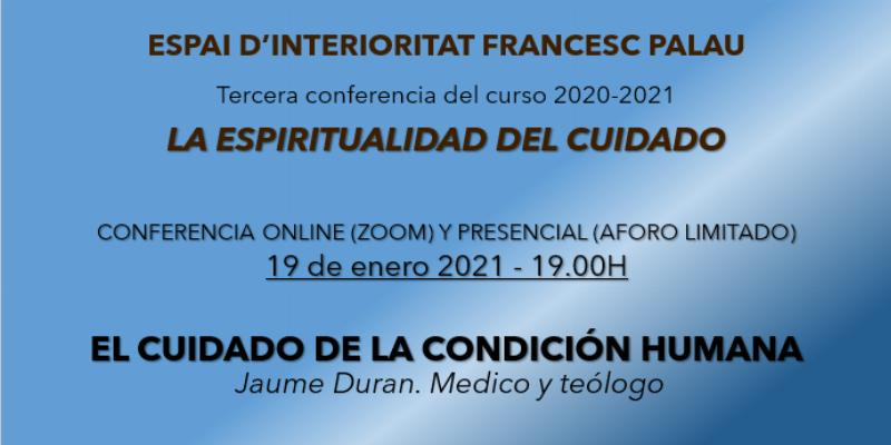 El teólogo Jaume Duran imparte una conferencia virtual sobre &#039;El cuidado de la condición humana&#039;