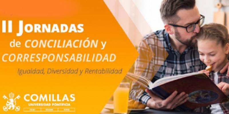 Comillas estudia los desaf&iacute;os de la igualdad en las II Jornadas de Conciliaci&oacute;n y Corresponsabilidad