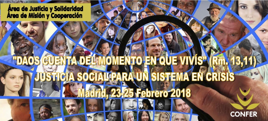 Abierto el plazo de inscripci&oacute;n para las jornadas &laquo;'Daos cuenta del momento en que viv&iacute;s' (Rm. 13,11). Justicia Social para un sistema en crisis&raquo;