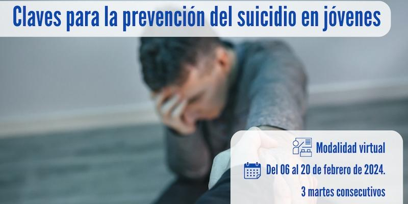 El Centro de Humanizaci&oacute;n de la Salud imparte en modalidad virtual un seminario sobre prevenci&oacute;n del suicidio en j&oacute;venes