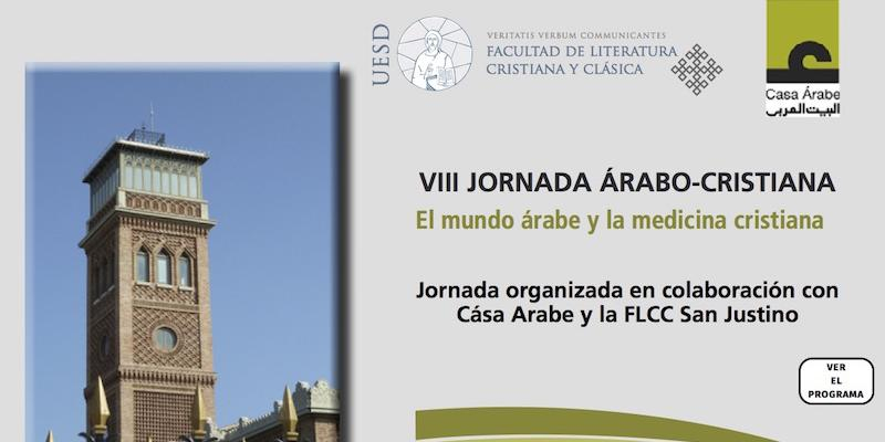 La VIII Jornada Árabo-Cristiana se celebra con el lema &#039;El mundo árabe y la medicina cristiana&#039;