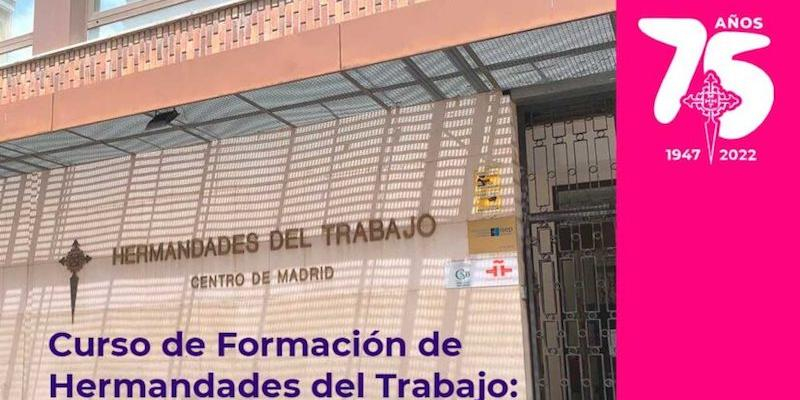 Hermandades del Trabajo inaugura en abril un curso de formaci&oacute;n titulado 'Identidad y Misi&oacute;n'