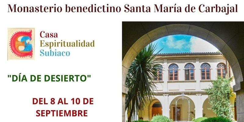 Las benedictinas del monasterio de Santa María de Carbajal organizan para septiembre un &#039;Día de Desierto&#039;