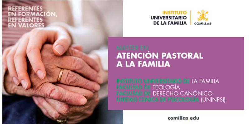 La Universidad Pontificia Comillas presenta un m&aacute;ster en Atenci&oacute;n Pastoral a la Familia