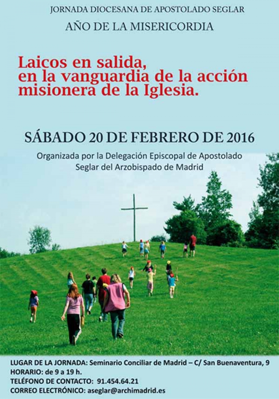 La XVI Jornada de Apostolado Seglar abordar&aacute; el tema &laquo;Laicos en salida, en la vanguardia de la acci&oacute;n misionera de la Iglesia&raquo;
