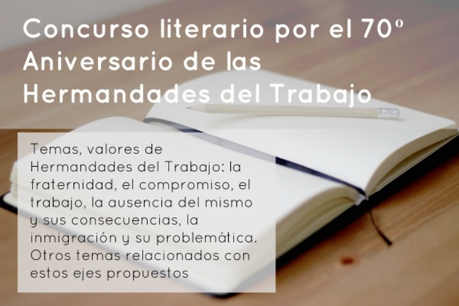 Concurso literario en el 70&ordm; aniversario de Hermandades del Trabajo