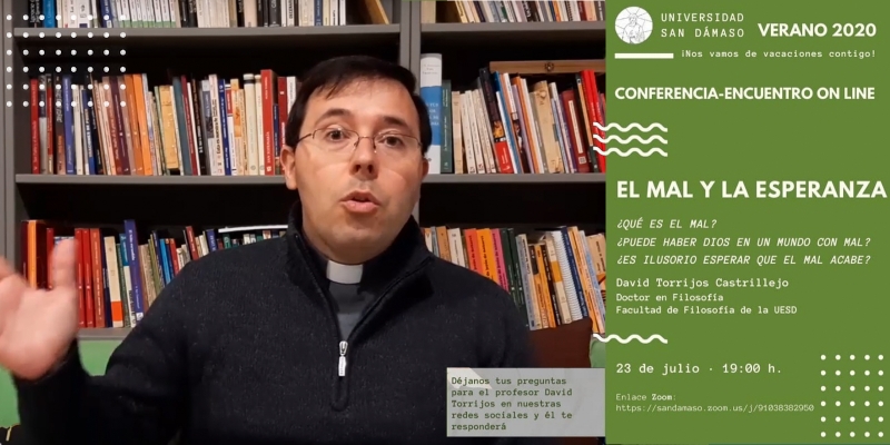 David Torrijos Castrillejo habla del mal y la esperanza en la nueva conferencia-encuentro virtual de verano de San Dámaso