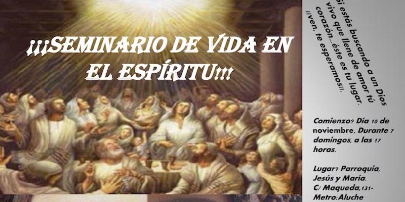 Jes&uacute;s y Mar&iacute;a de Aluche acoge durante siete domingos un Seminario de Vida en el Esp&iacute;ritu