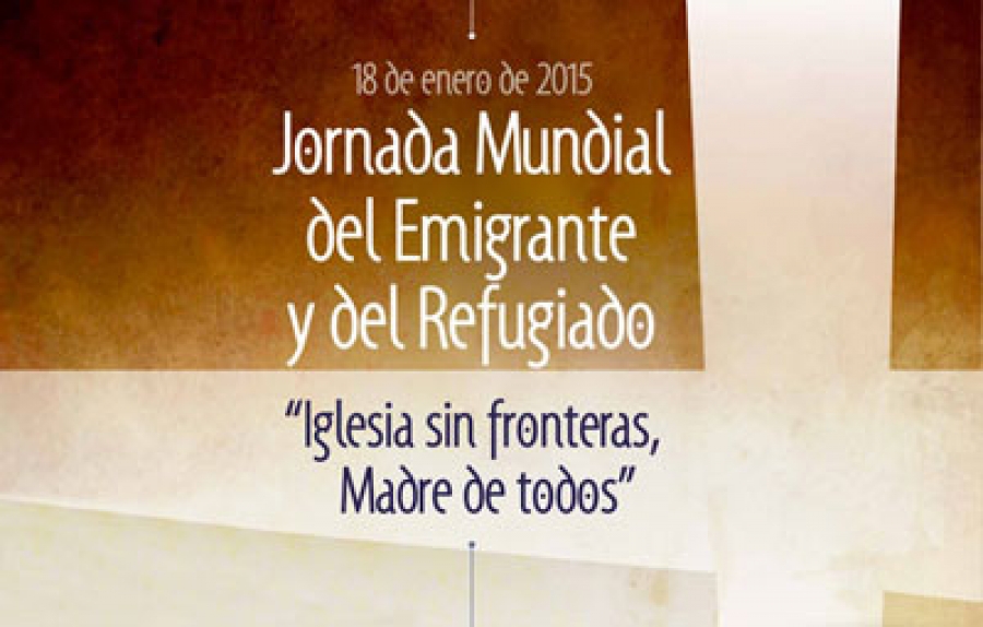El Arzobispo de Madrid preside el domingo una Misa con motivo de la 101ª Jornada Mundial del Emigrante y Refugiado
