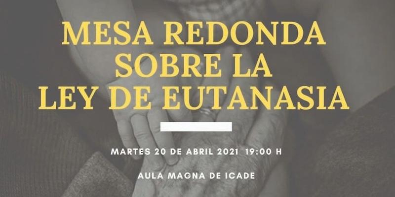 Pastoral de Comillas organiza una mesa redonda sobre la ley de la eutanasia