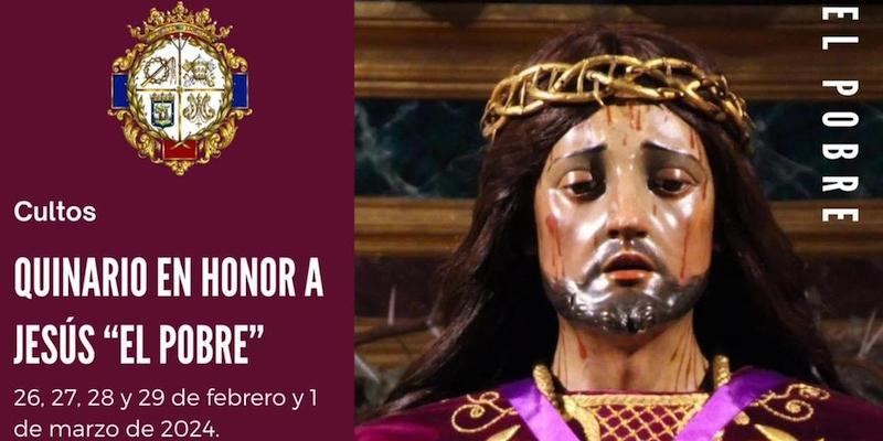 La Hermandad de Jes&uacute;s el Pobre prepara el primer viernes de marzo con un quinario en honor a su titular