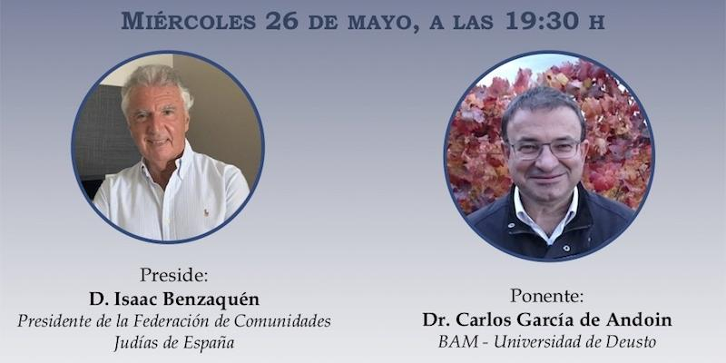 Carlos García de Andoin imparte en modalidad virtual la última ponencia del curso del Centro de Estudios Judeo Cristianos