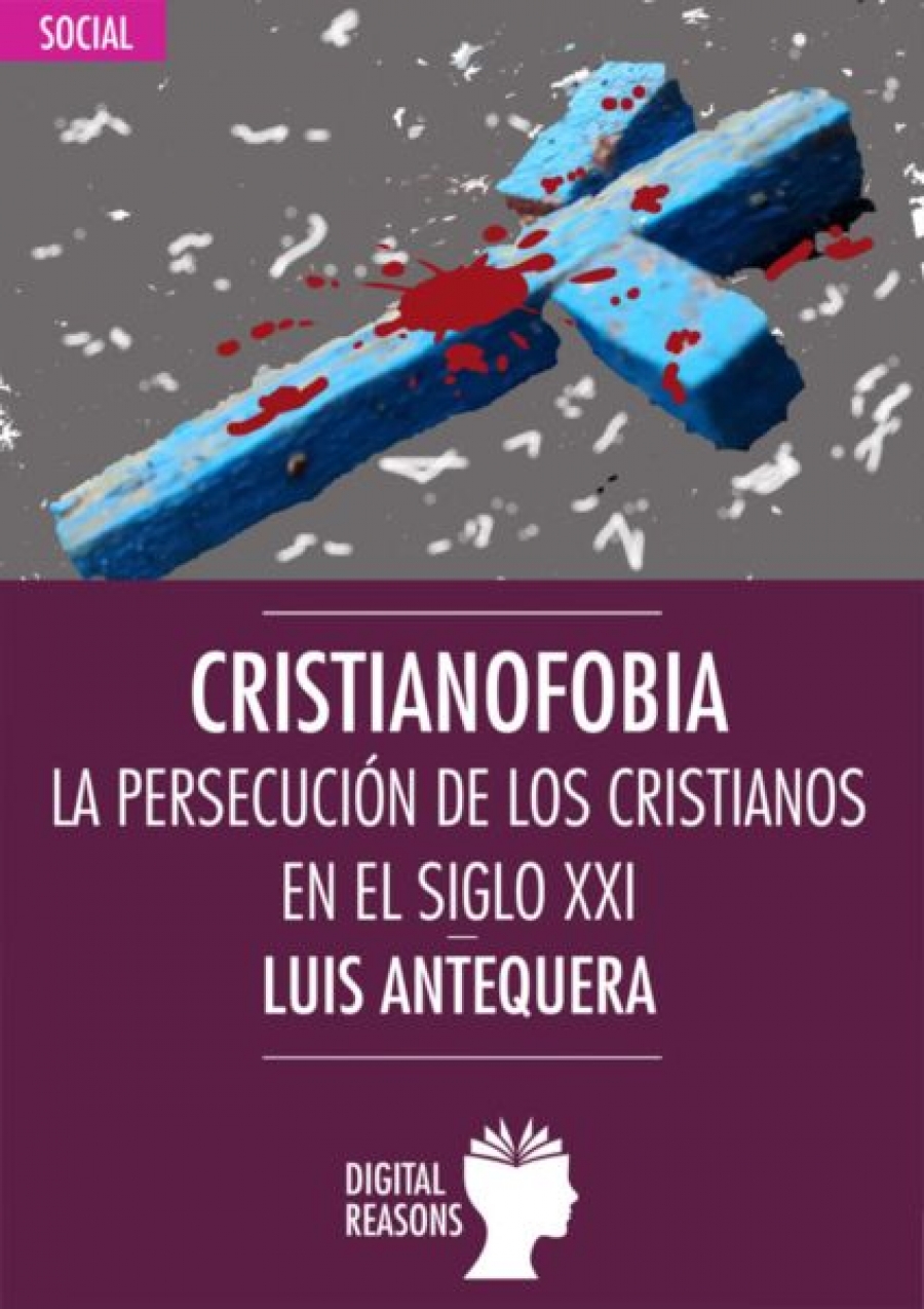 AIN presenta &lsquo;Cristianofobia&rsquo;, nuevo libro de Luis Antequera