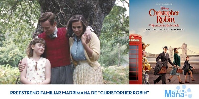 Madriman&aacute; programa el preestreno familiar de la pel&iacute;cula 'Christopher Robin'