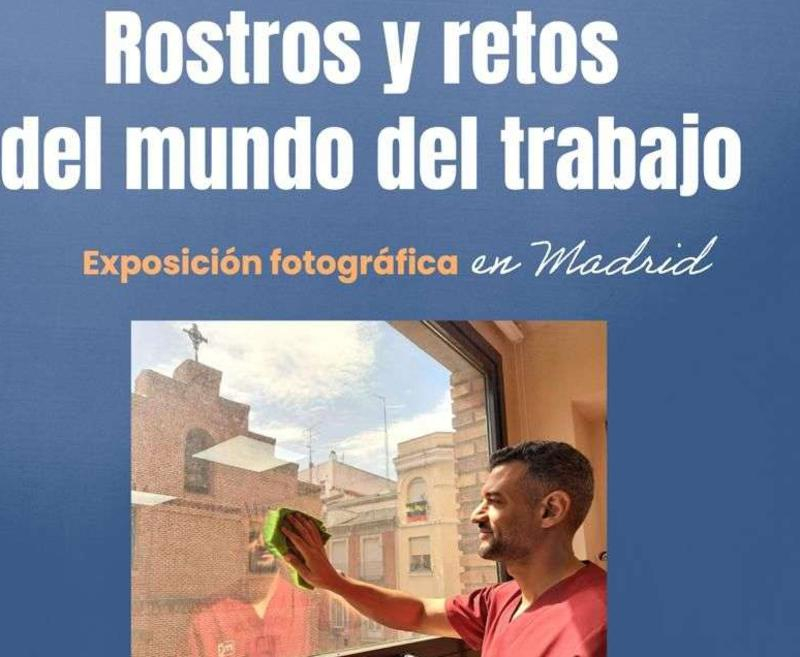 La catedral de la Almudena acoge la Exposición fotográfica “Rostros y retos del mundo del trabajo”