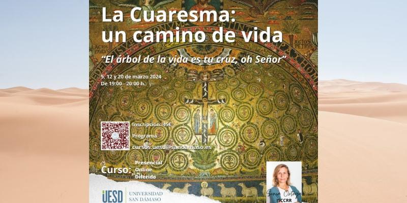 La Universidad San D&aacute;maso lanza el curso &laquo;La Cuaresma: un camino de vida&raquo;