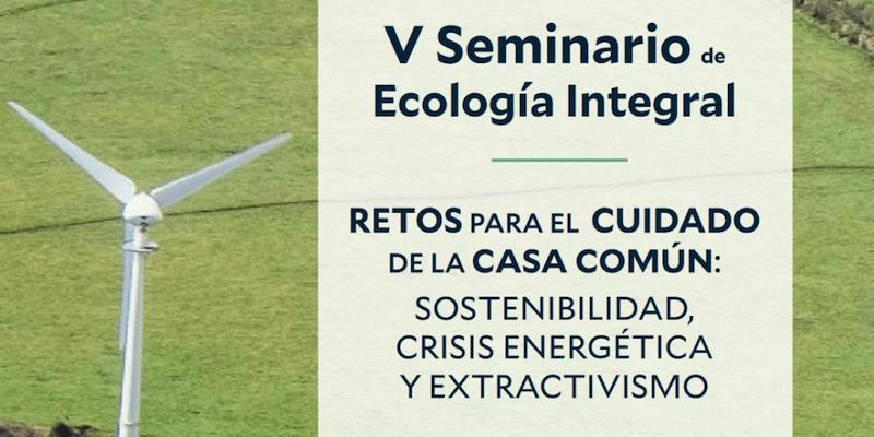El Departamento de Ecolog&iacute;a Integral de la CEE aborda en un seminario los retos para el cuidado de la casa com&uacute;n